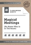 The Non-Obvious Guide to Magical Meetings (Reinvent How Your Team Works Together)