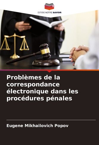 Problèmes de la correspondance électronique dans les procédures pénales