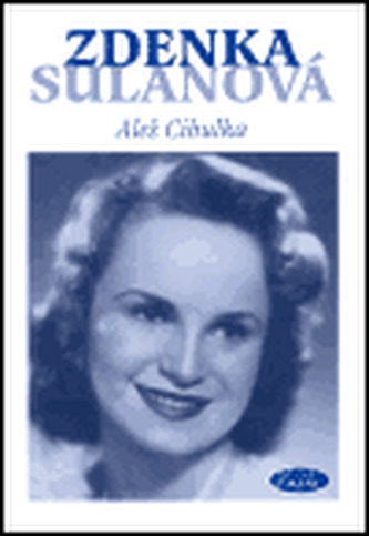 Zdenka Sulanová - Utajená hvězda