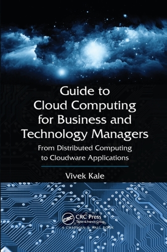 Guide to Cloud Computing for Business and Technology Managers
