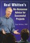 Neal Whitten's No-Nonsense Advice for Successful Projects