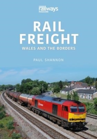 RAIL FREIGHT WALES THE BORDERS