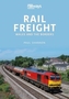 RAIL FREIGHT WALES THE BORDERS