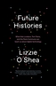 Future Histories
