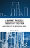A Market Process Theory of the Firm