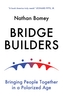 Bridge Builders