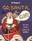 Go, Santa, Go!