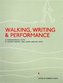 Walking, Writing and Performance
