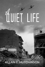 QUIET LIFE