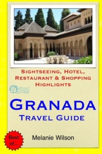 GRANADA TRAVEL GUIDE