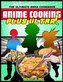 Anime Cooking