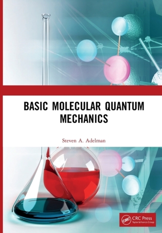 Basic Molecular Quantum Mechanics