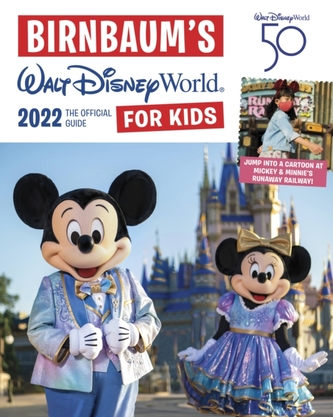 Birnbaum's 2022 Walt Disney World For Kids