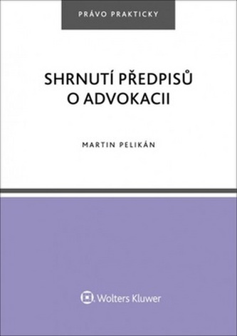 Shrnutí předpisů o advokacii