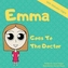 Emma Goes To The Doctor