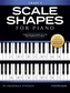 SCALE SHAPES FOR PIANO GRADE 4