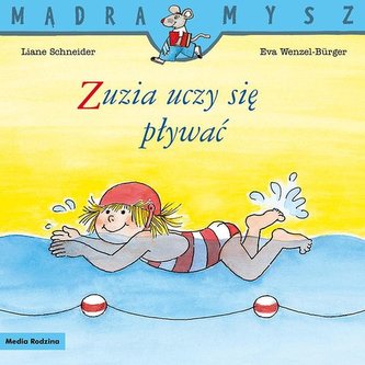 Mądra Mysz. Zuzia uczy się pływać