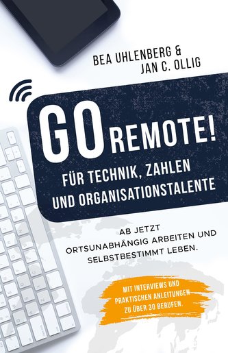 GO REMOTE! Für Technik, Zahlen & Organisationstalente