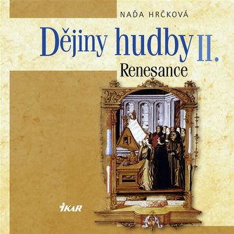 Dějiny hudby II. Renesance