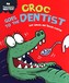 Croc Goes to the Dentist