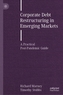 Corporate Debt Restructuring in Emerging Markets