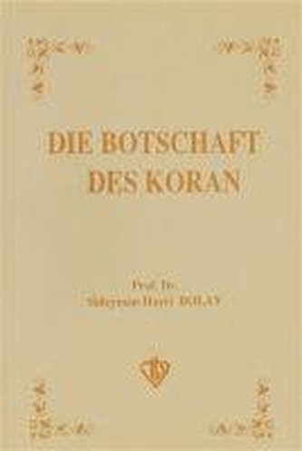 Die Botschaft des Koran Kuran Davet Ediyor - Almanca