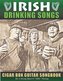 Irish Drinking Songs Cigar Box Guitar Songbook: 35 Classic Drinking Songs from Ireland, Scotland and Beyond - Tablature, Lyrics