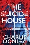 The Suicide House
