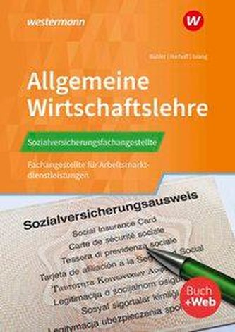 Sozialversicherungsfachangestellte/Fachangestellte für Arbeitsmarktdienstleistungen. Allgemeine Wirtschaftslehre
