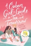 A Cuban Girl´s Guide to Tea and Tomorrow