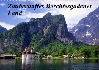 Zauberhaftes Berchtesgadener Land (Wandkalender 2022 DIN A2 quer)