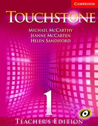 Touchstone 1: Teacher´s Edition with Audio CD Touchstone 1: Teacher´s Edition with Audio CD