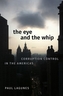 The Eye and the Whip