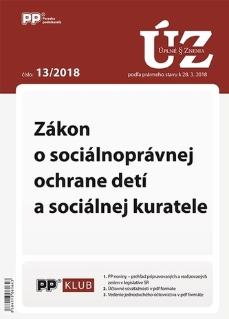 UZZ 13/2018 Zákon o sociálnoprávnej ochrane detí a o sociálnej kuratele