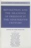 Revolution and the Meanings of Freedom in the Nineteenth Century