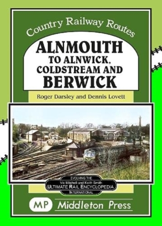 Almouth To Alnwick, Coldstream And Berwick