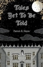 Tales Yet To Be Told