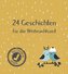 24 Geschichten für die Weihnachtszeit