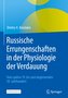 Russische Errungenschaften in der Physiologie der Verdauung