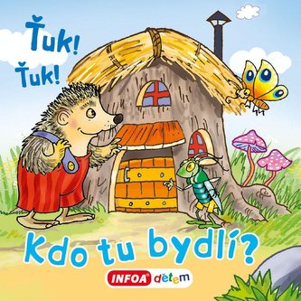 Ťuk! Ťuk! Kdo tu bydlí?