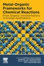 Metal-Organic Frameworks for Chemical Reactions