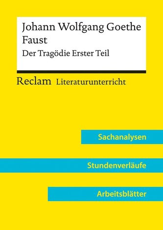 Johann Wolfgang Goethe: Faust. Der Tragödie Erster Teil (Lehrerband)