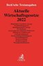 Aktuelle Wirtschaftsgesetze 2022