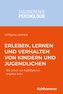 Erleben, Lernen und Verhalten von Kindern und Jugendlichen