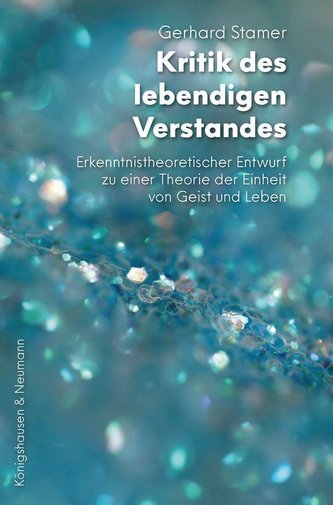 Kritik des lebendigen Verstandes