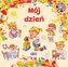 Mój dzień. Rosnę i odkrywam