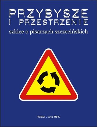 Przybysze i przestrzenie / Forma Przybysze i przestrzenie / Forma