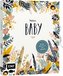 Mein Baby -Illustriertes Eintragalbum für das erste Lebensjahr mit Briefumschlag fürs erste Löckchen und Schleife zum Verschließ