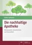 Die nachhaltige Apotheke