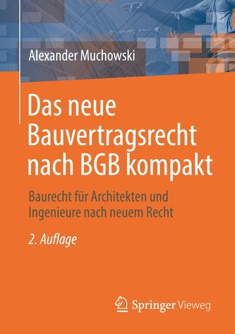 Das neue Bauvertragsrecht nach BGB kompakt